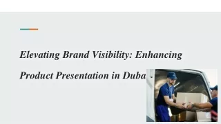 elevating brand visibility enhancing product presentation in dubai