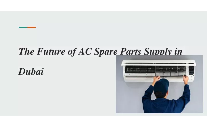 the future of ac spare parts supply in dubai