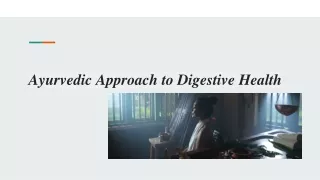 ayurvedic approach to digestive health