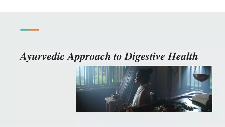 ayurvedic approach to digestive health