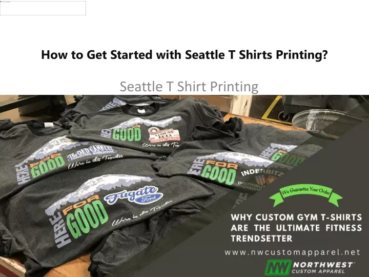 how to get started with seattle t shirts printing