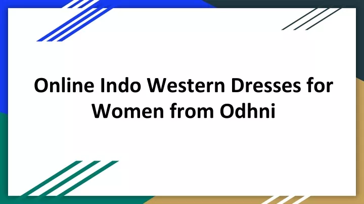 online indo western dresses for women from odhni