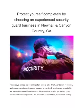 Protect yourself completely by choosing an experienced security guard business in Newhall & Canyon Country, CA
