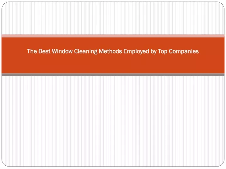 the best window cleaning methods employed by top companies