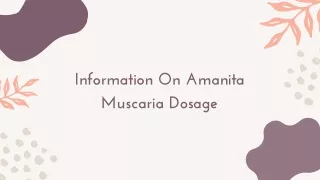 Information On Amanita Muscaria Dosage