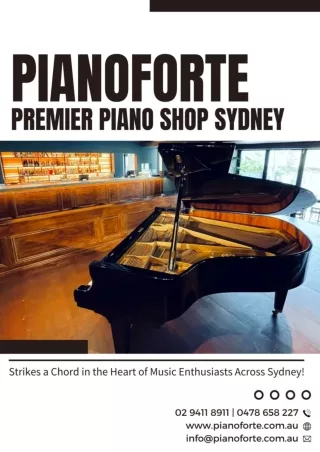 Pianoforte, Premier Piano Shop Sydney, Strikes a Chord in the Heart of Music Enthusiasts Across Sydney!