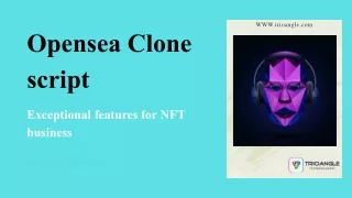 Opensea Clone script  Exceptional features for NFT business