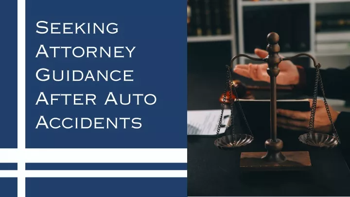 seeking attorney guidance after auto accidents