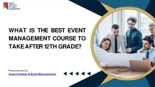 What Is The Best Event Management Course To Take After 12th Grade?