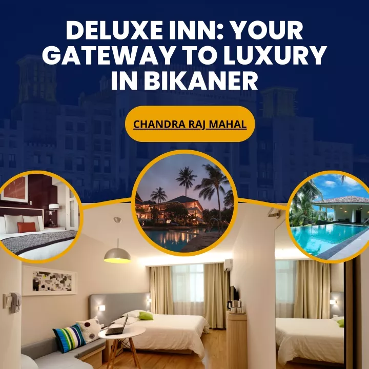 deluxe inn your gateway to luxury in bikaner