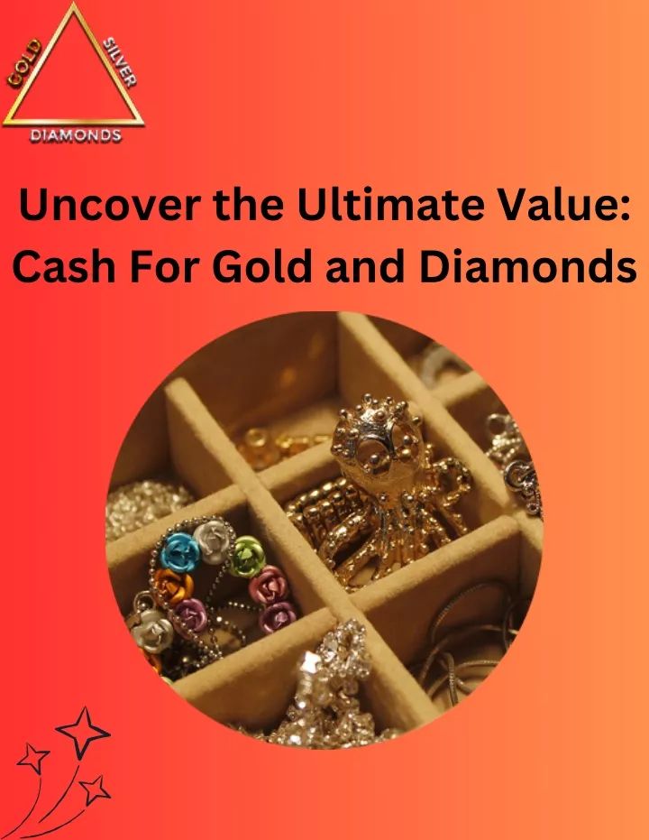uncover the ultimate value cash for gold