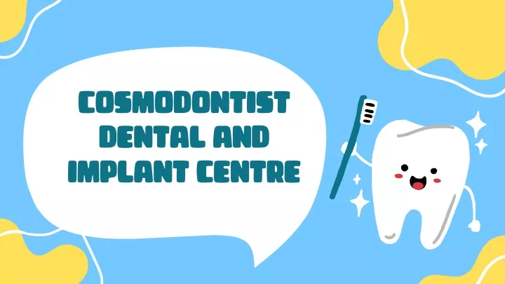 cosmodontist dental and implant centre
