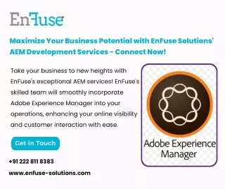 Maximize Your Business Potential with EnFuse Solutions' AEM Development Services - Connect Now!