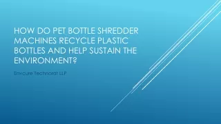 How do pet bottle shredder machines recycle plastic