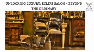 Indulge in Luxury Eclips Salon's Expert Beauty Haven