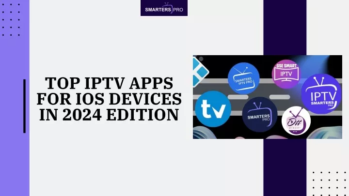 top iptv apps for ios devices in 2024 edition