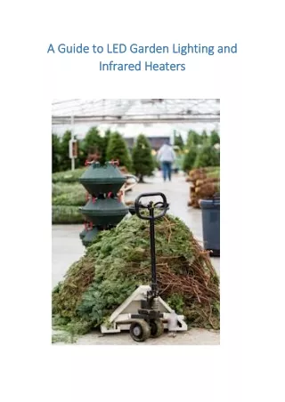 A Guide to LED Garden Lighting and Infrared Heaters