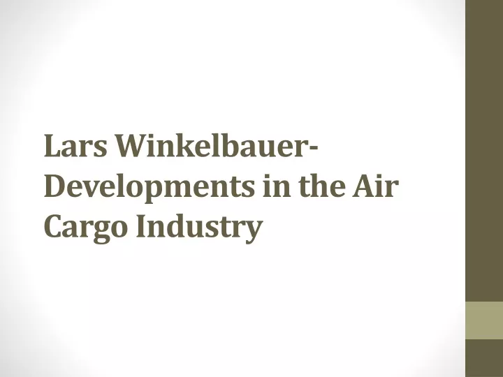 lars winkelbauer developments in the air cargo industry