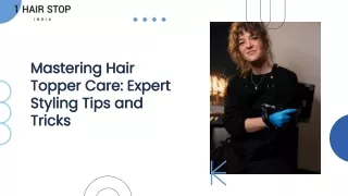 Essential Tips and Tricks for Hair Topper Styling and Care