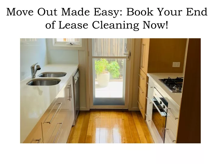 move out made easy book your end of lease cleaning now