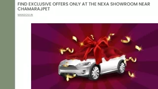 Find Exclusive Offers Only At The Nexa Showroom Near Chamarajpet