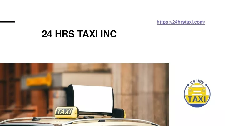 24 hrs taxi inc