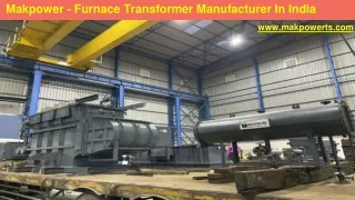 Makpower - Furnace Transformer Manufacturer in India