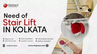 Need of Stair Lift in Kolkata at Vingrace