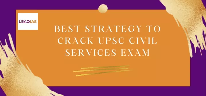 best strategy to crack upsc civil services exam
