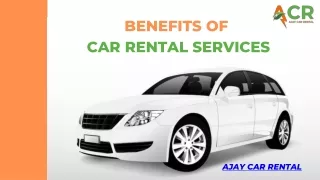 The Benefits of Car Rental Services