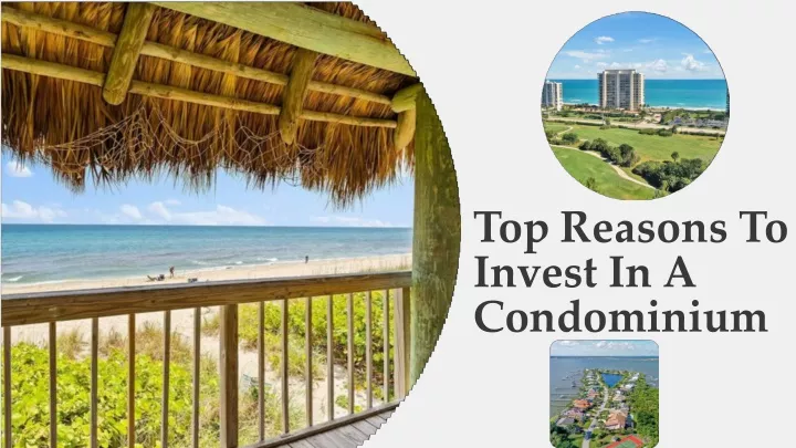 top reasons to invest in a condominium