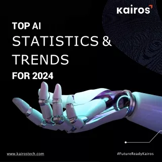 TOP AI STATISTICS & TRENDS FOR 2024 - Kairos Technologies