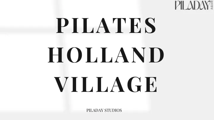 pilates holland village