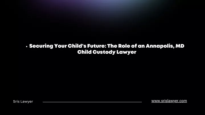 securing your child s future the role