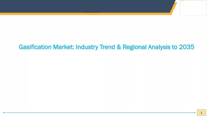 gasification market industry trend regional
