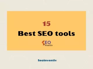 Top 15 SEO Tools to Enhance Your Website's Performance