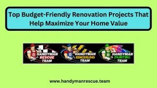 Top Budget-Friendly Renovation Projects That Help Maximize Your Home Value