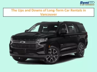 The Ups and Downs of Long-Term Car Rentals in Vancouver