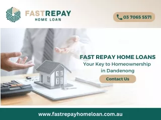 Fast Repay Home Loans - Your Key to Homeownership in Dandenong
