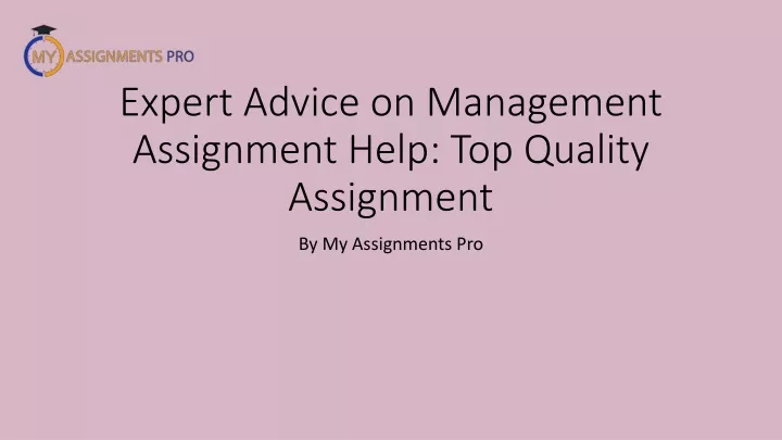 expert advice on management assignment help top quality assignment