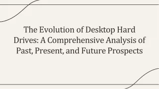 the-evolution-of-desktop-hard-drives-a-comprehensive-analysis-of-past-present-and-future-prospect