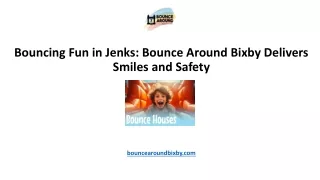 Bouncing Fun in Jenks