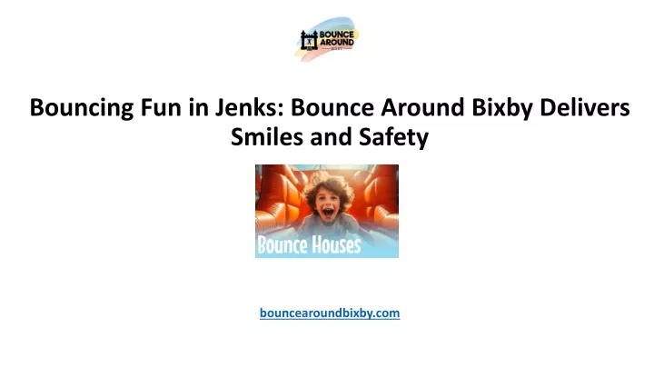bouncing fun in jenks bounce around bixby delivers smiles and safety bouncearoundbixby com