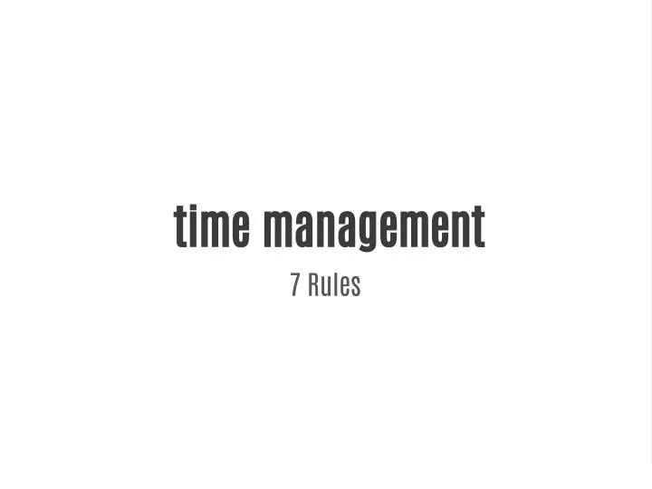 time management 7 rules