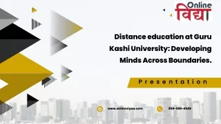 Guru Kashi University Distance Education: Empowering Minds Beyond Boundaries