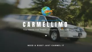Carmellimo - Your Hassle-Free Airport Limousine in New York