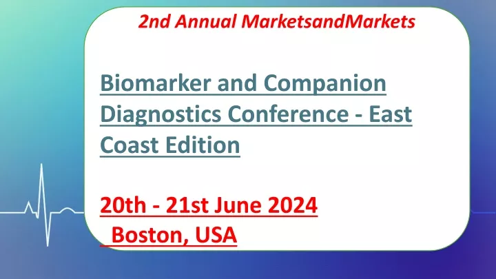 2nd annual marketsandmarkets biomarker