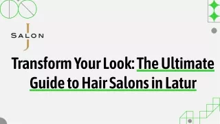 transform-your-look-the-ultimate-guide-to-hair-salons-in-latur