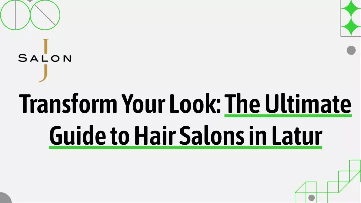 transform your look the ultimate guide to hair