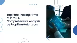 Top Prop Trading Firms of 2023 A Comprehensive Analysis by PropFirmMatch.com